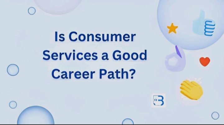 Is Consumer Services A Good Career Path